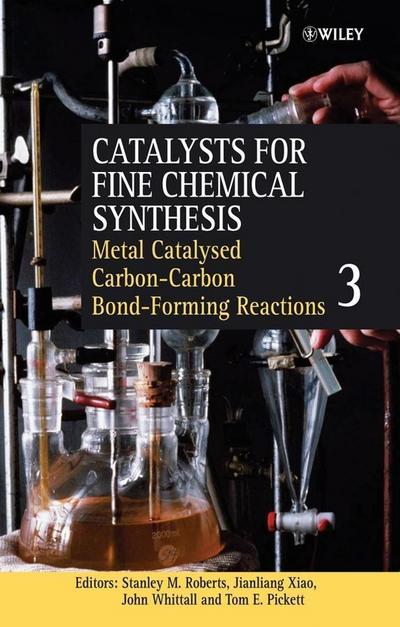 Metal Catalysed Carbon-Carbon Bond-Forming Reactions, Volume 3