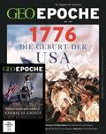 GEO Epoche - 1776 Die Geburt der USA