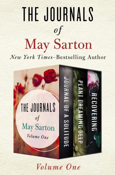 The Journals of May Sarton Volume One