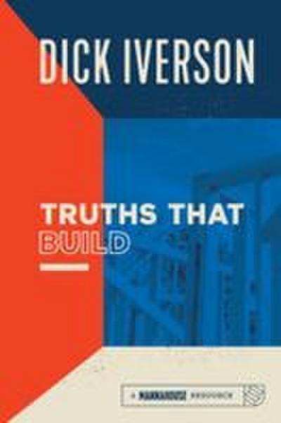 Truths That Build