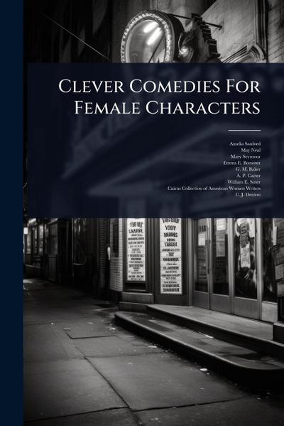 Clever Comedies For Female Characters