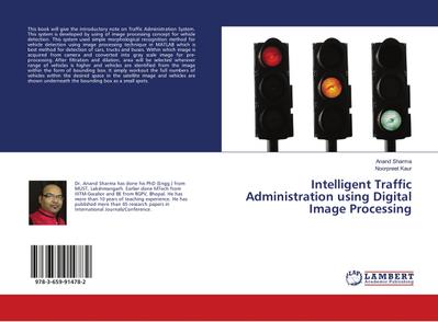 Intelligent Traffic Administration using Digital Image Processing