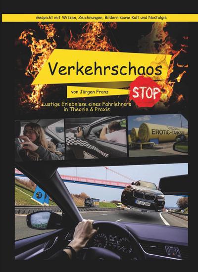 Verkehrschaos: Lustige Erlebnisse eines Fahrlehrers in Theorie & Praxis