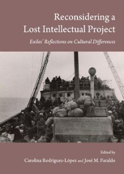 Reconsidering a Lost Intellectual Project