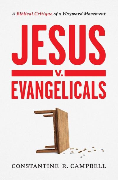 Jesus V. Evangelicals