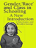 Gender, ’Race’ and Class in Schooling