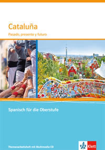 Cataluña. Pasado, presente y futuro