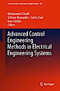 Advanced Control Engineering Methods in Electrical Engineering Systems