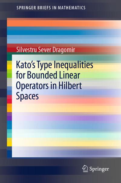Kato’s Type Inequalities for Bounded Linear Operators in Hilbert Spaces