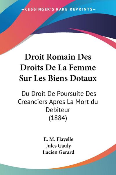 Droit Romain Des Droits De La Femme Sur Les Biens Dotaux