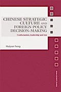 Chinese Strategic Culture and Foreign Policy Decis