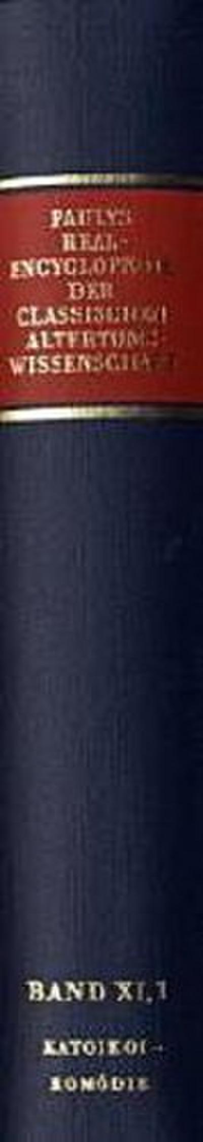 Paulys Realencyclopädie der classischen Altertumswissenschaft Realencyclopädie der classischen Altertumswissenschaft; .