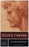 Julius Caesar: A Norton Critical Edition William Shakespeare Author