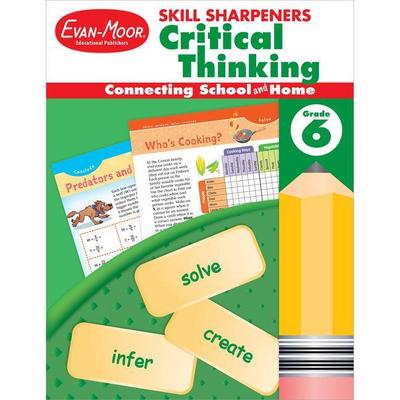 Skill Sharpeners: Critical Thinking Grade 6