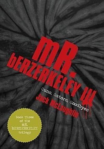 Mr. Berzerkeley III