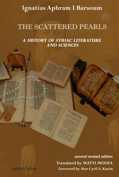 The Scattered Pearls: History of Syriac Literature and Sciences