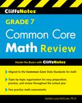 CliffsNotes Grade 7 Common Core Math Review