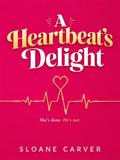 A Heartbeat’s Delight