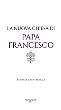 La nuova chiesa di Papa Francesco