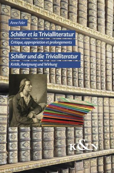 Schiller et la Trivialliteratur/Schiller und die Trivialliteratur