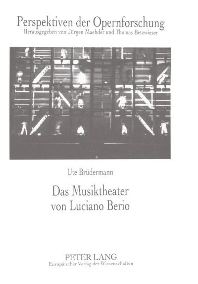 Das Musiktheater von Luciano Berio