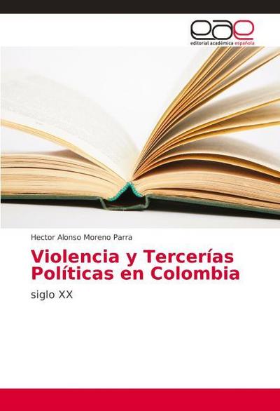 Violencia y Tercerías Políticas en Colombia