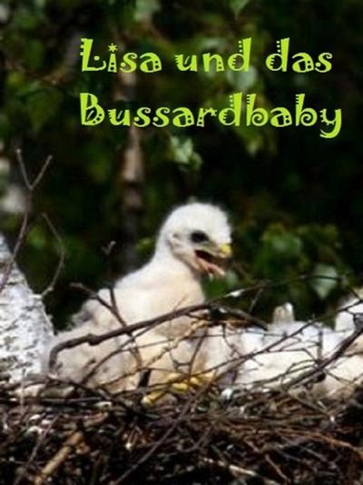 Lisa und das Bussardbaby