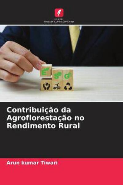 Contribuição da Agroflorestação no Rendimento Rural