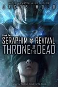 Throne of the Dead (Seraphim Revival, #2)