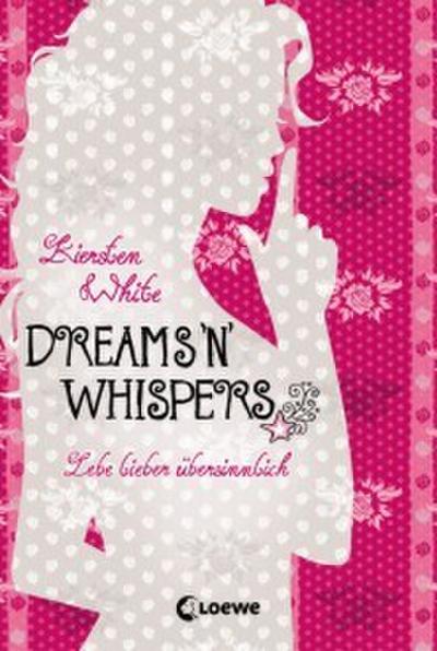 Dreams ’n’ Whispers