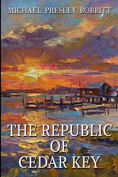 The Republic of Cedar Key