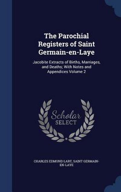 The Parochial Registers of Saint Germain-en-Laye