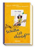 Schule ist doof drei - Tim Tabak