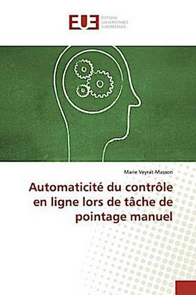 Automaticité du contrôle en ligne lors de tâche de pointage manuel