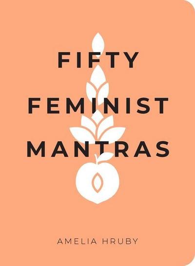Fifty Feminist Mantras
