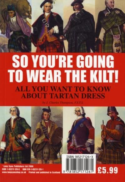 So You’re Going to Wear the Kilt!