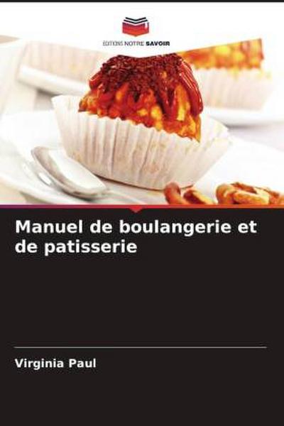 Manuel de boulangerie et de patisserie