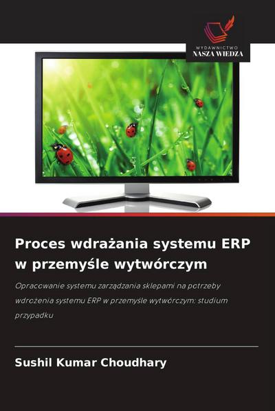Proces wdra¿ania systemu ERP w przemy¿le wytwórczym