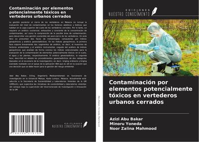 Contaminación por elementos potencialmente tóxicos en vertederos urbanos cerrados