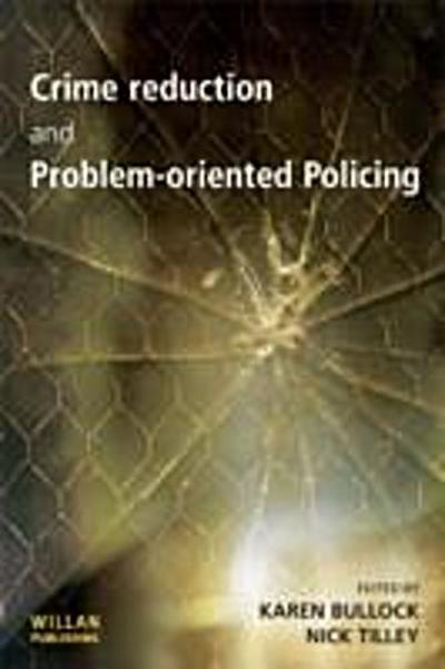 Crime Reduction and Problem-oriented Policing