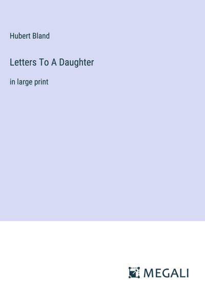 Letters To A Daughter