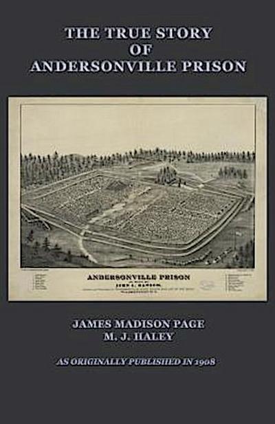 The True Story of Andersonville Prison