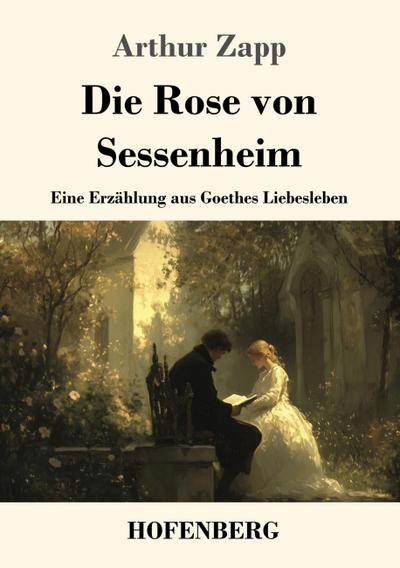 Die Rose von Sessenheim
