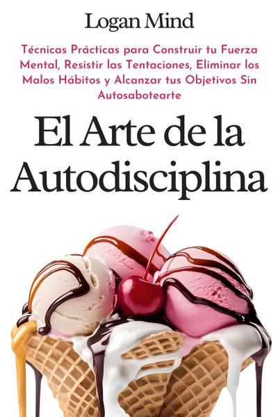 El Arte de la Autodisciplina