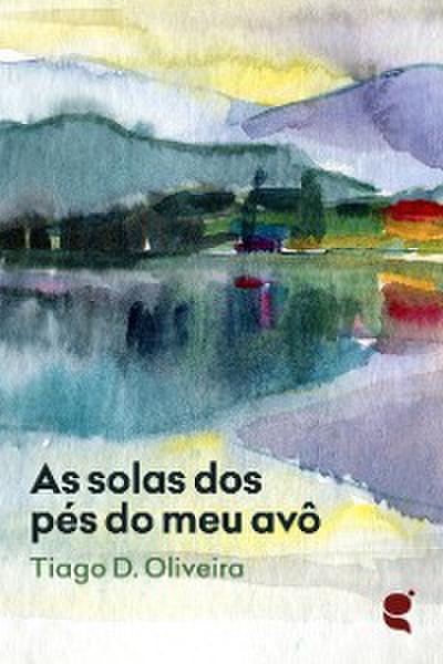 As solas dos pés do meu avô