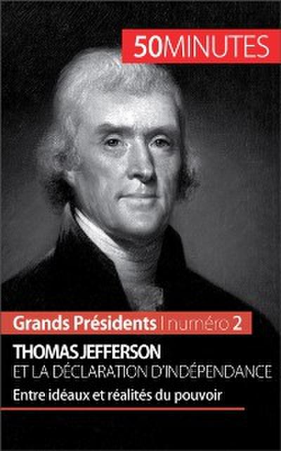 Thomas Jefferson et la Déclaration d’indépendance