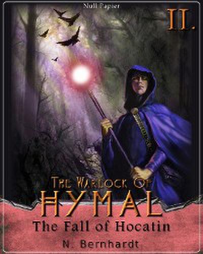 The Warlock of Hymal - Book II: The Fall of Hocatin