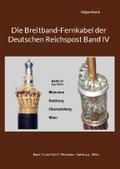 Die Breitband-Fernkabel der Deutschen Reichspost B