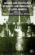 Gender and the Politics of Rights and Democracy in Latin America