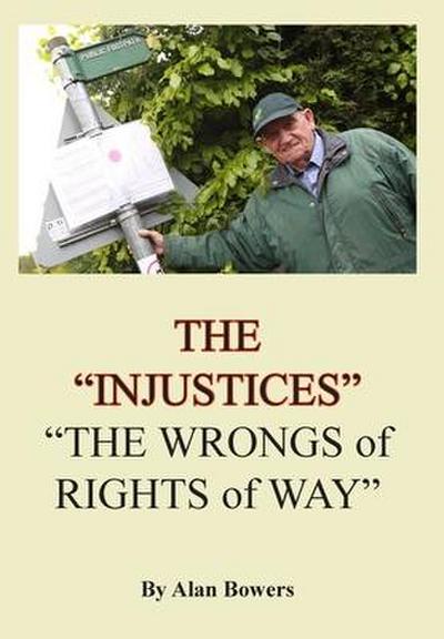 The "Injustices": "The Wrongs of Rights of Way"